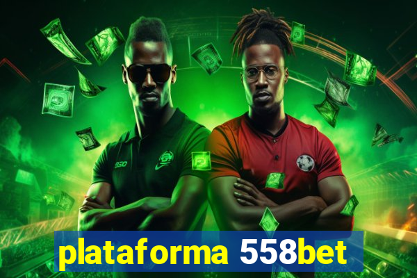 plataforma 558bet